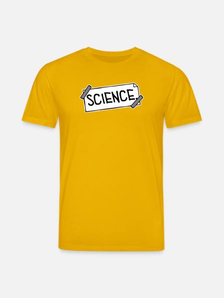 Science Science Statement Nerd Education Saying - Stanley/Stella CREATOR Unisex Organic T-Shirt - spectra yellow