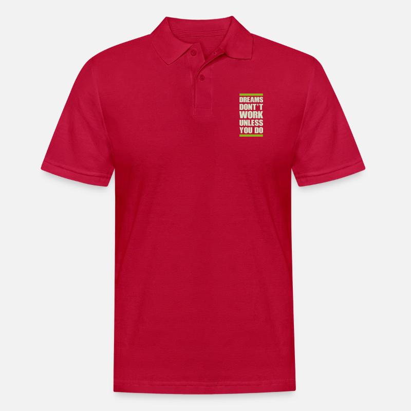 dreams dont work - Männer Poloshirt - cherry red