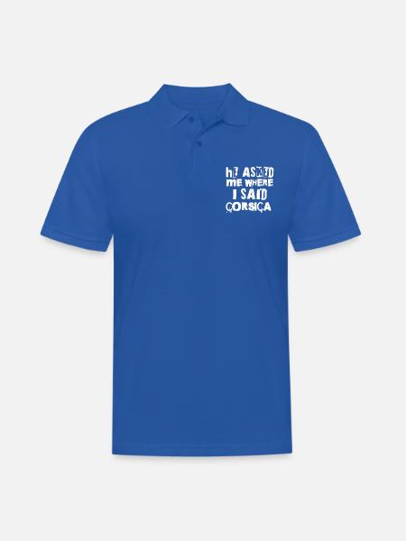 Er fragte mich, wo ich Korsika sagte - Männer Poloshirt - Royalblau