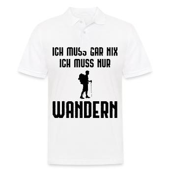 Ich Muss Garnix ICH Muss Nur Wanders - - Männer Poloshirt - Weiß - Vorne - Kai (181cm)