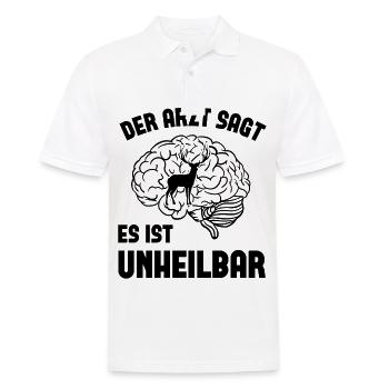 Der ARZT SAGT ES ist Unheilbar 2 - - Männer Poloshirt - Weiß - Vorne - Kai (181cm)