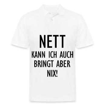 Nett kann ich auch bringt aber nix lustige Sprüche - Männer Poloshirt - Weiß - Vorne - Kai (181cm)