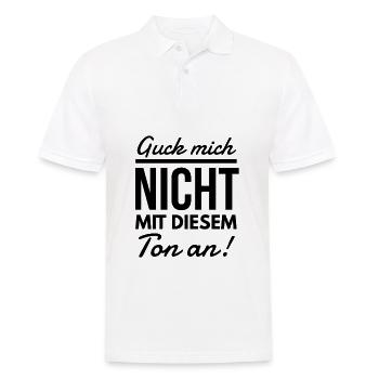 Guck mich nicht mit diesem Ton an Spruch - Männer Poloshirt - Weiß - Vorne - Kai (181cm)