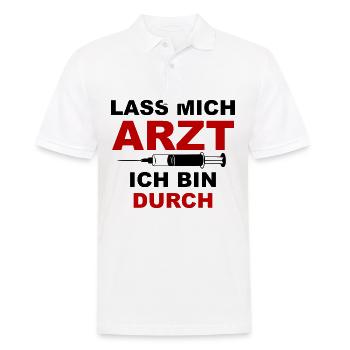 Lass mich Arzt ich bin durch - Männer Poloshirt - Weiß - Vorne - Kai (181cm)