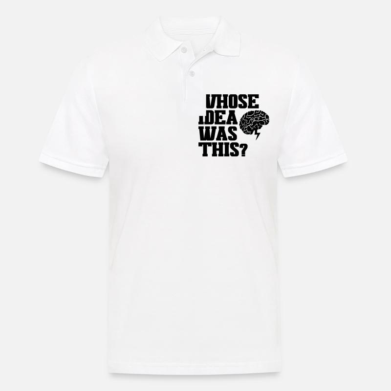 Whose Idea Was This 3 - Men's Polo Shirt - white