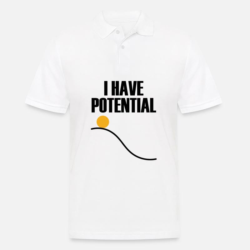 I have potential Geschenk - Männer Poloshirt - Weiß