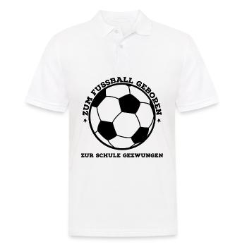 Born to football forced to school Gift - Men's Polo Shirt - white - Front - Kai (181cm)