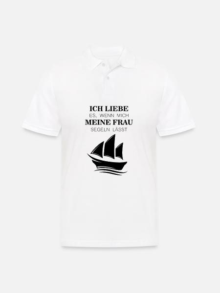 Ich liebe es wenn mich meine Frau Segeln lässt - Männer Poloshirt - Weiß