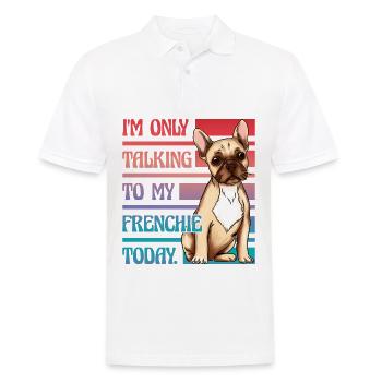 Je ne parle qu’à mon bouledogue français aujourd’hui - Polo Homme - blanc - Devant - Kai (181cm)