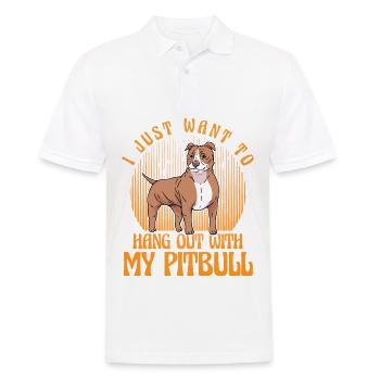 I just want to hang out with my Pitbull - Männer Poloshirt - Weiß - Vorne - Kai (181cm)