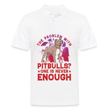 The Problem with Pitbulls? One is never enough - Men's Polo Shirt - white - Front - Kai (181cm)