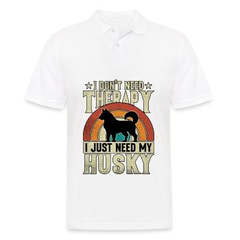 I don't need therapy I just need my husky - Men's Polo Shirt - white - Front - Kai (181cm)