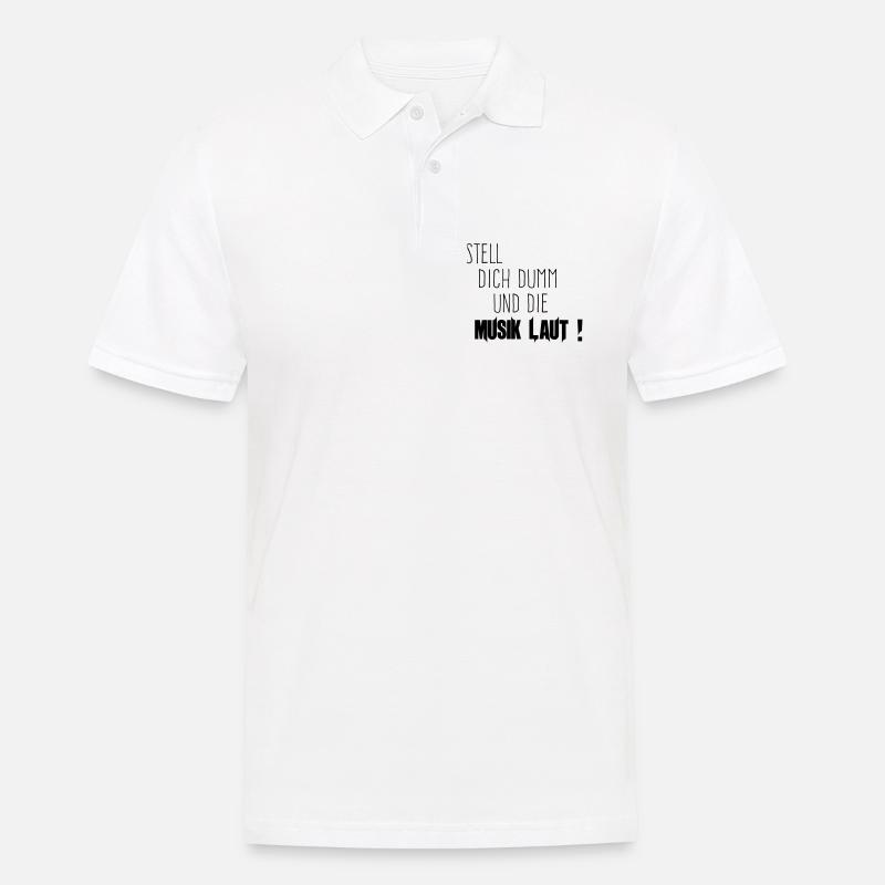 Dich Dumm Musik Laut - Männer Poloshirt - Weiß