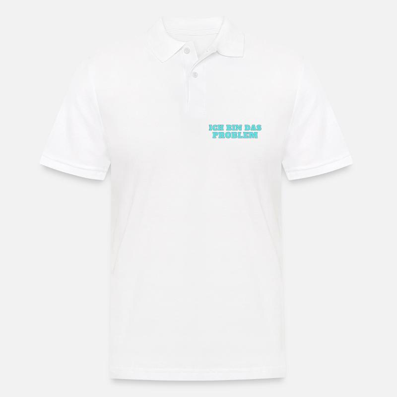 Ich bin das Problem – Selbstironie - Männer Poloshirt - Weiß