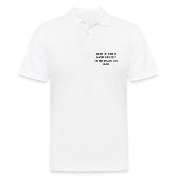 Zeit Macht Geld Zitat - Männer Poloshirt - Weiß - Vorne - Kai (181cm)