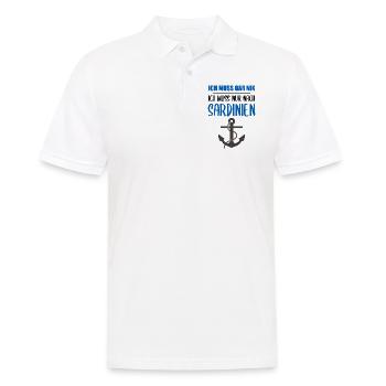Sardinien Lustiger Spruch Italien Urlaub Geschenk - Männer Poloshirt - Weiß - Vorne - Kai (181cm)
