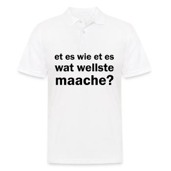 Et es wie et es wat wellste maache kölsche Sprüche - Männer Poloshirt - Weiß - Vorne - Kai (181cm)