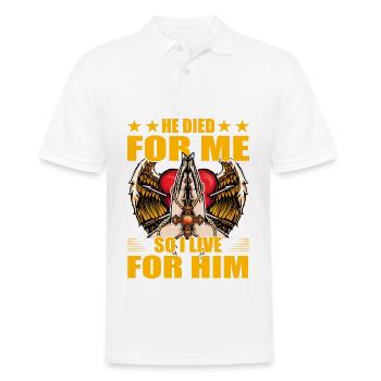 He died for me so I live for him - Männer Poloshirt - Weiß - Vorne - Kai (181cm)