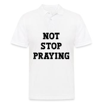 Not stop praying nicht aufhören zu Beten - Men's Polo Shirt - white - Front - Kai (181cm)