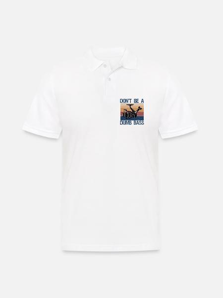 Fishing Don't Be Dumb Bass Fish Dad Funny - Männer Poloshirt - Weiß