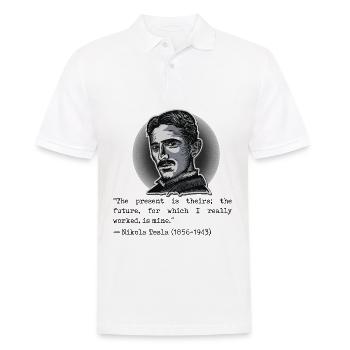07 Zitat Nikola Tesla present theirs future mine - Männer Poloshirt - Weiß - Vorne - Kai (181cm)