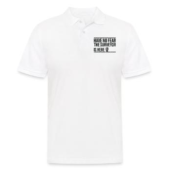 Keine Angst, Der Vermesser Ist Hier - Männer Poloshirt - Weiß - Vorne - Kai (181cm)