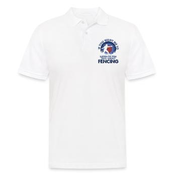 Willst Du, Dass Ich Talk Fechten Zuhöre? - Männer Poloshirt - Weiß - Vorne - Kai (181cm)