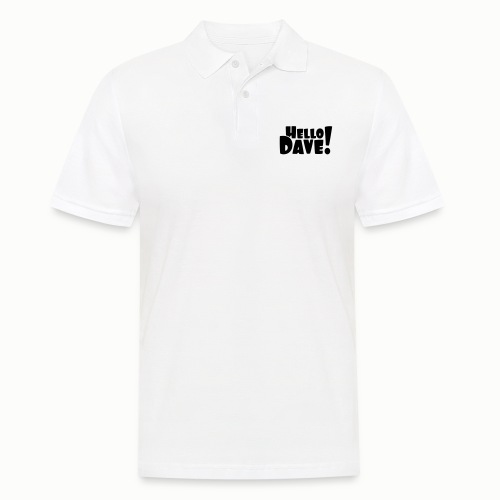 Hello Dave (swobodny wybór koloru projektu) - Koszulka polo męska