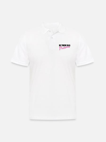 Be there in a prosecco - Men's Polo Shirt - white