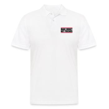 Make Money Saying - Men's Polo Shirt - white - Front - Kai (181cm)