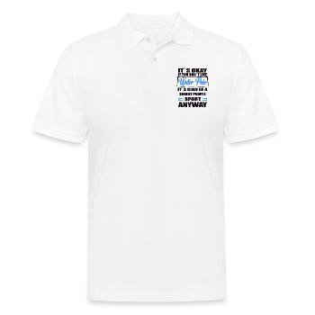It's Okay If You Don't Like water polo - Men's Polo Shirt - white - Front - Kai (181cm)