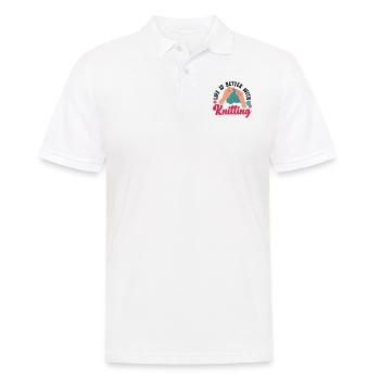 Knitting Knitter Life Is Better - Männer Poloshirt - Weiß - Vorne - Kai (181cm)