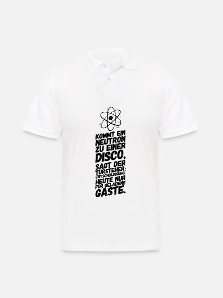 Physik Chemie Neutron Spruch - Männer Poloshirt - Weiß