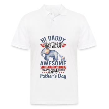 Hi Daddy You Are Awesome Happy 1st Father’s Day - Polo Homme - blanc - Devant - Kai (181cm)