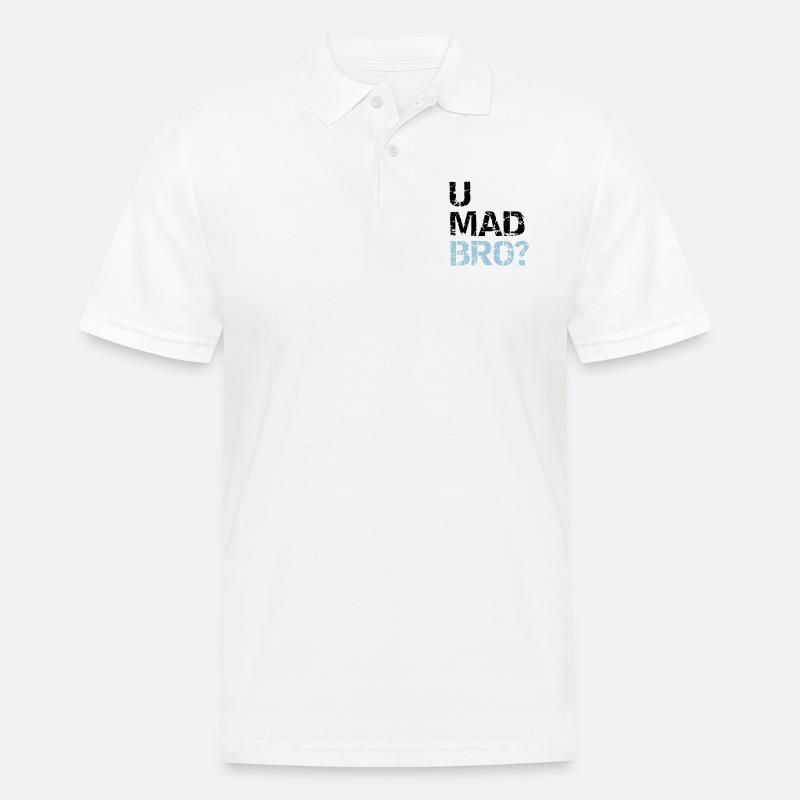 u mad bro? - Männer Poloshirt - Weiß