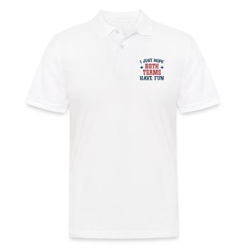 I just hope both teams have fun - Men's Polo Shirt - white - Front - Kai (181cm)