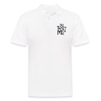 Du tanzt mich mal - Statement für Tänzer & Co. - Männer Poloshirt - Weiß - Vorne - Kai (181cm)