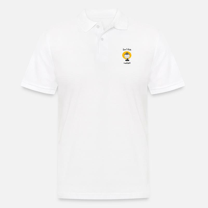 Don't hate mediate Buddhismus - Männer Poloshirt - Weiß