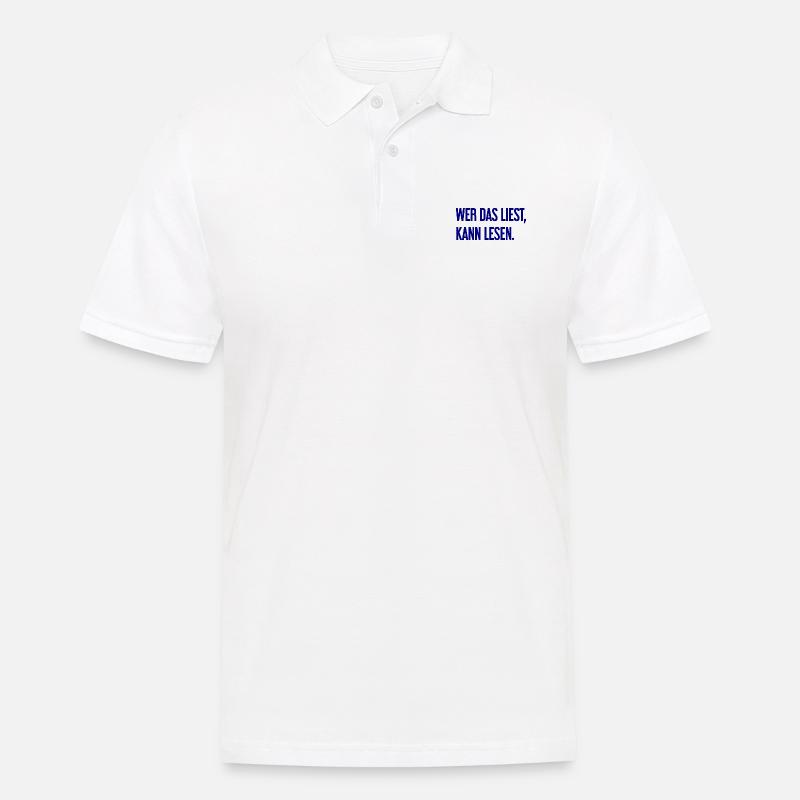 Wer das liest, kann lesen. - Männer Poloshirt - Weiß