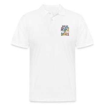 Breakdancing Tanzen für Tänzer - Männer Poloshirt - Weiß - Vorne - Kai (181cm)