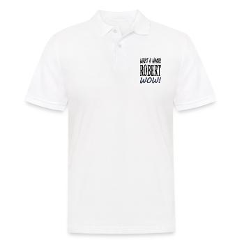 My name is Robert, I'm Robert Gift Idea - Men's Polo Shirt - white - Front - Kai (181cm)