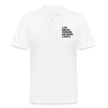 I Like English Foxhound And Maybe 3 People Dog - Men's Polo Shirt - white - Front - Kai (181cm)