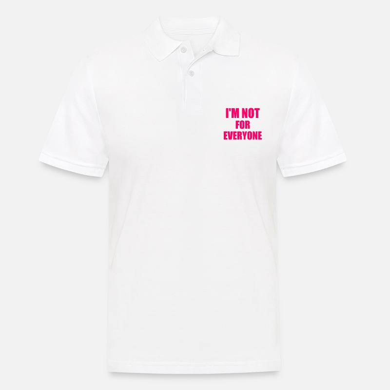 i'm not for everyone - Männer Poloshirt - Weiß