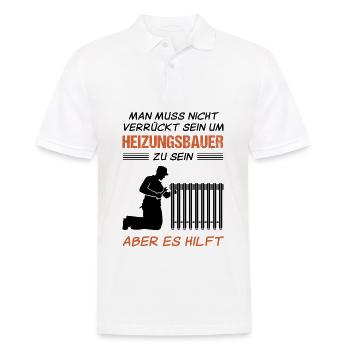 Heizungsbauer Lustiger Spruch Handwerker Geschenk - Männer Poloshirt - Weiß - Vorne - Kai (181cm)