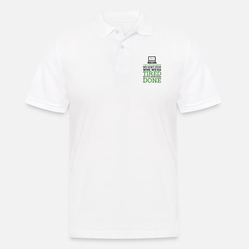 I'm A Programmer We Don't Stop When We're Tired Pr - Männer Poloshirt - Weiß
