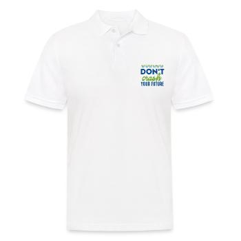 Don't Crash Your Future Earth Protection Support - Men's Polo Shirt - white - Front - Kai (181cm)