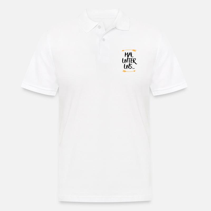Sprüche Mal unter uns - Männer Poloshirt - Weiß