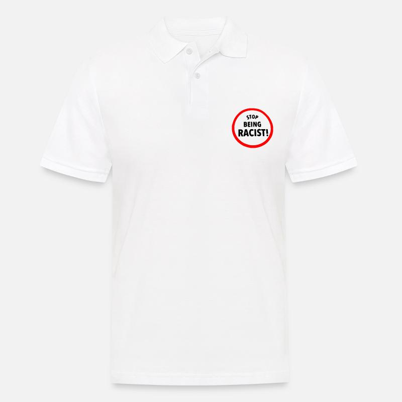 Stop being racist - Männer Poloshirt - Weiß