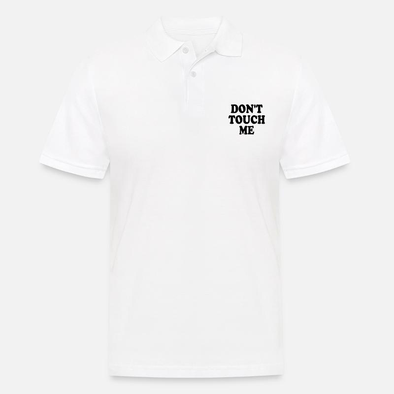 Dont touch me - Männer Poloshirt - Weiß