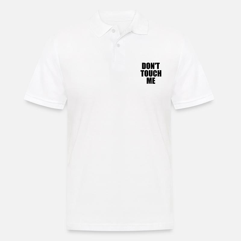 Dont touch me - Männer Poloshirt - Weiß